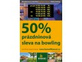 Prázdninová 50% sleva na bowling
